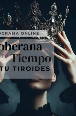 Programa Soberana de tu TIEMPO y tu TIROIDES