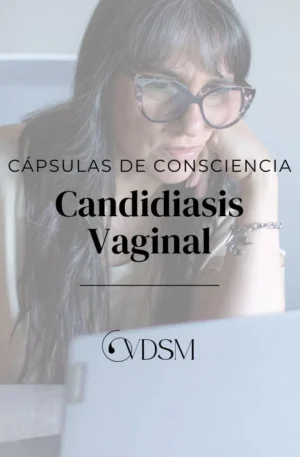 Cápsulas de Consciencia - Candidiasis vaginal