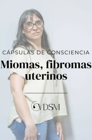 Cápsula de Consciencia - Miomas y fibromas uterinos